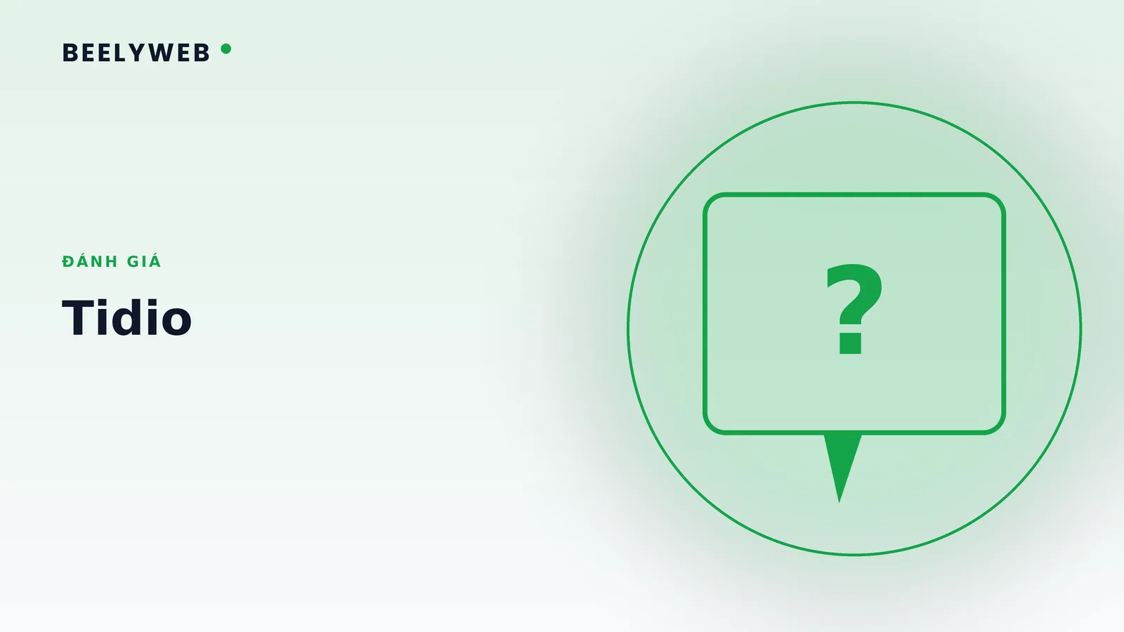 Đánh giá Tidio: chatbot AI cho website bán hàng quy mô nhỏ