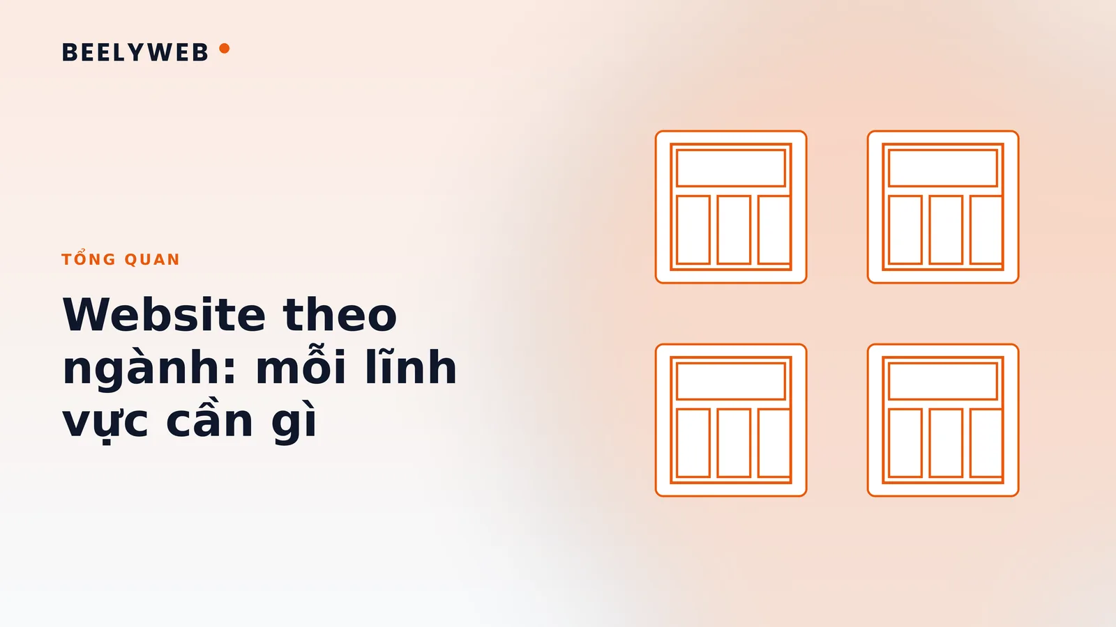 Website theo ngành: mỗi lĩnh vực cần gì ở một website hiệu quả