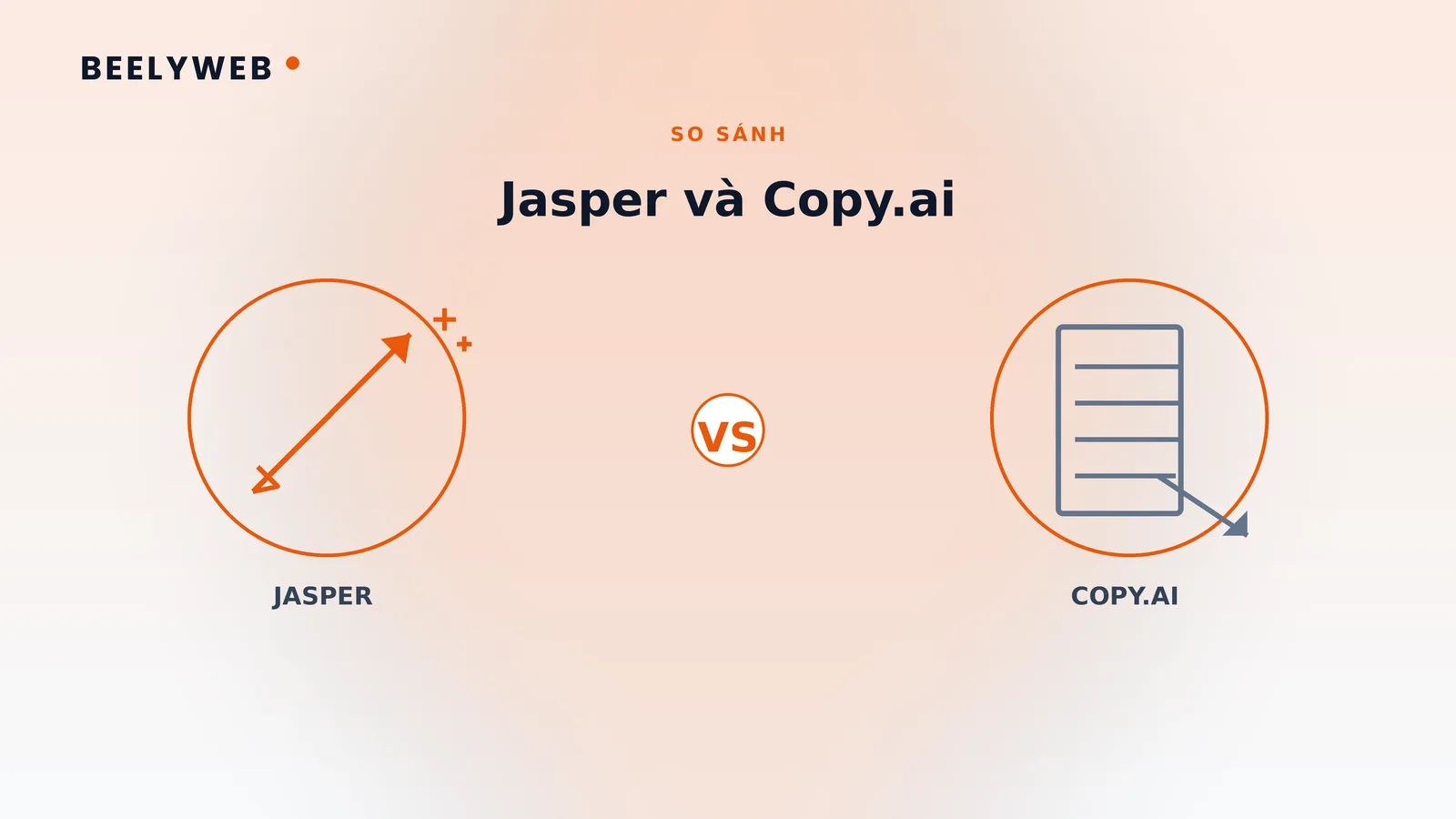 Jasper và Copy.ai khác nhau ở đâu và nên chọn cái nào