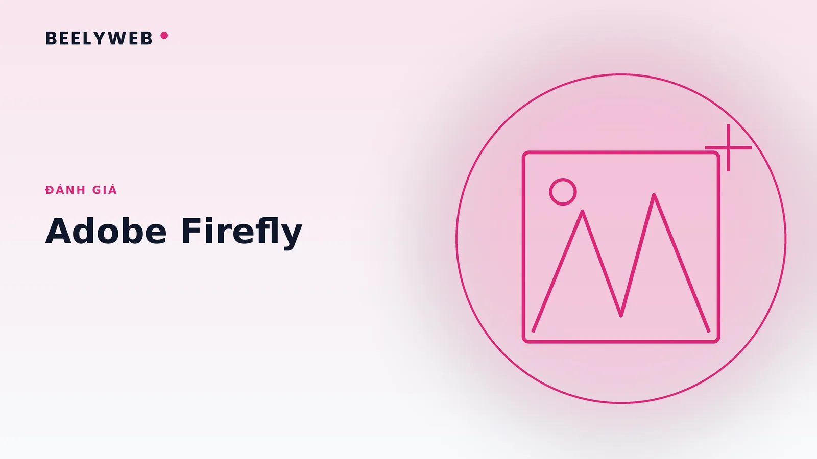 Đánh giá Adobe Firefly: an toàn bản quyền cho doanh nghiệp
