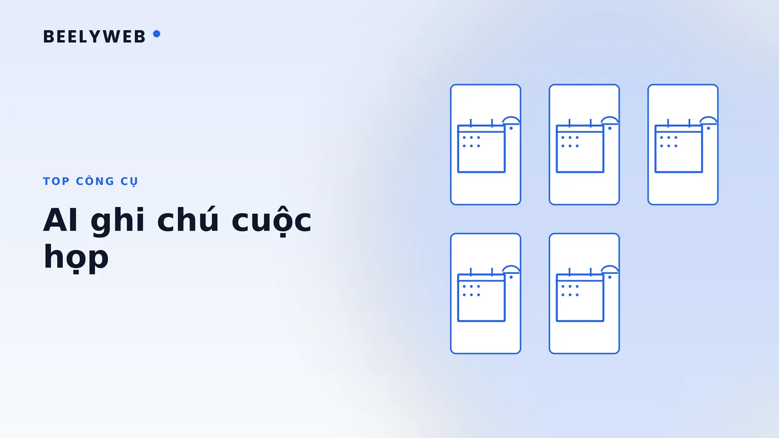 Top công cụ AI ghi chú cuộc họp có hỗ trợ tiếng Việt