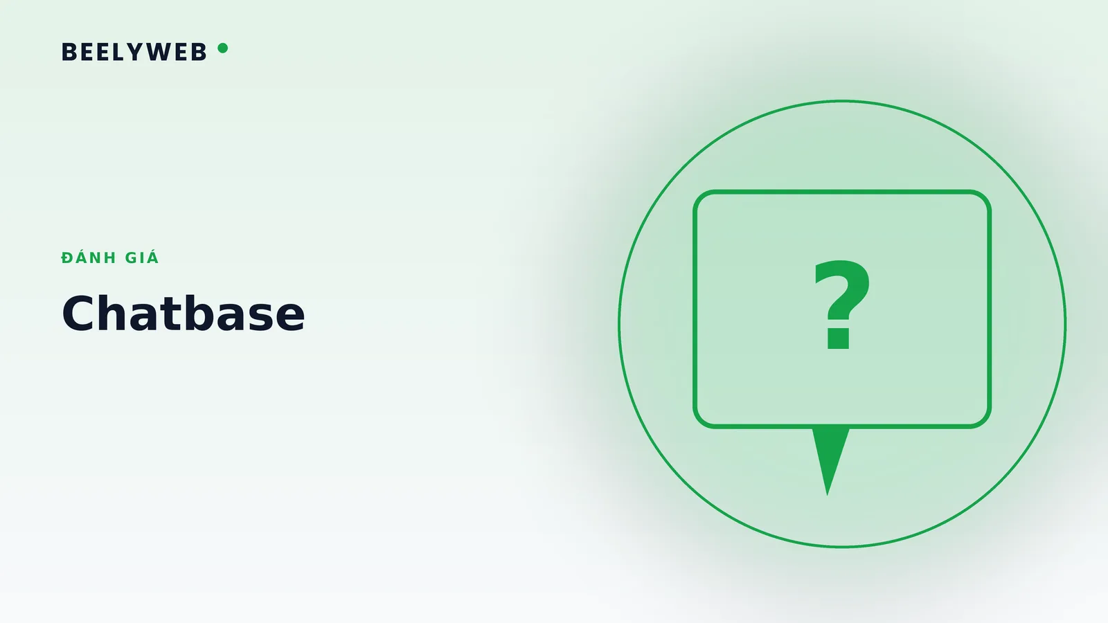 Đánh giá Chatbase: dựng chatbot từ tài liệu doanh nghiệp