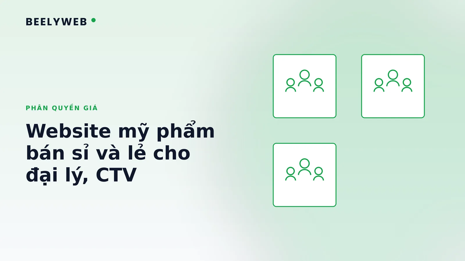 Website mỹ phẩm bán sỉ và lẻ: phân quyền giá cho đại lý, CTV