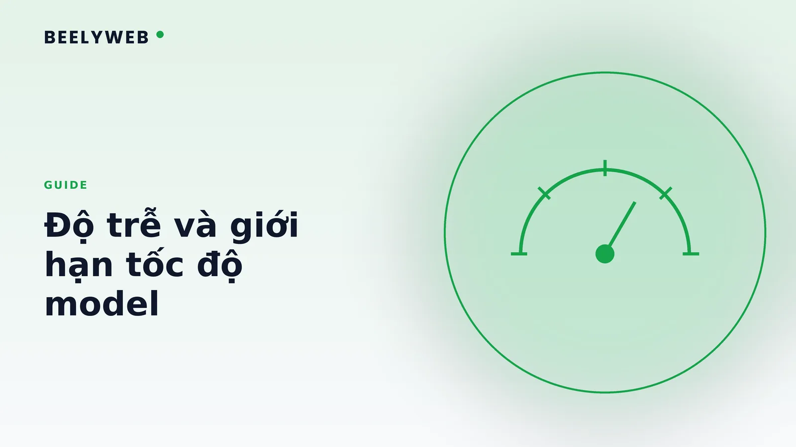 Độ trễ và giới hạn tốc độ: yếu tố ít ai tính khi chọn model