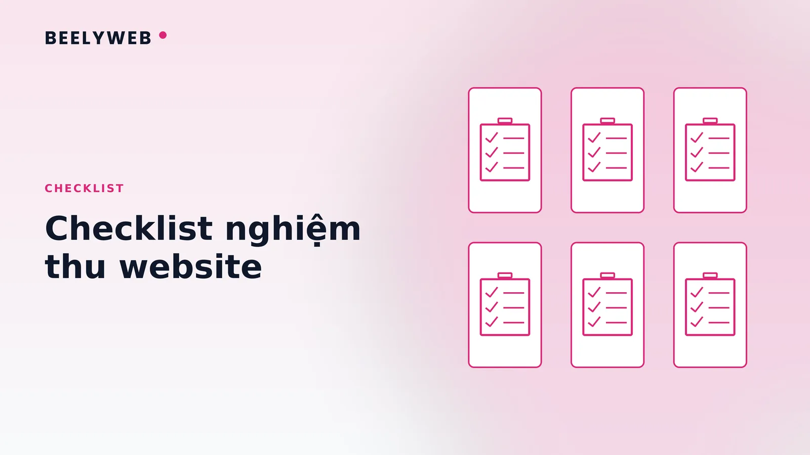 Checklist nghiệm thu website trước khi nhận bàn giao