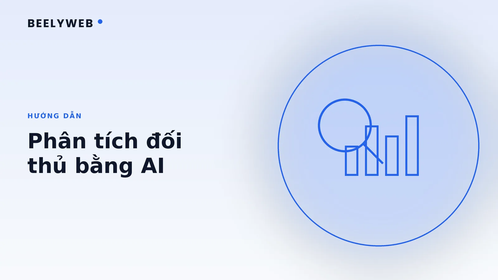 Phân tích đối thủ bằng AI: khung làm việc cho SME Việt Nam