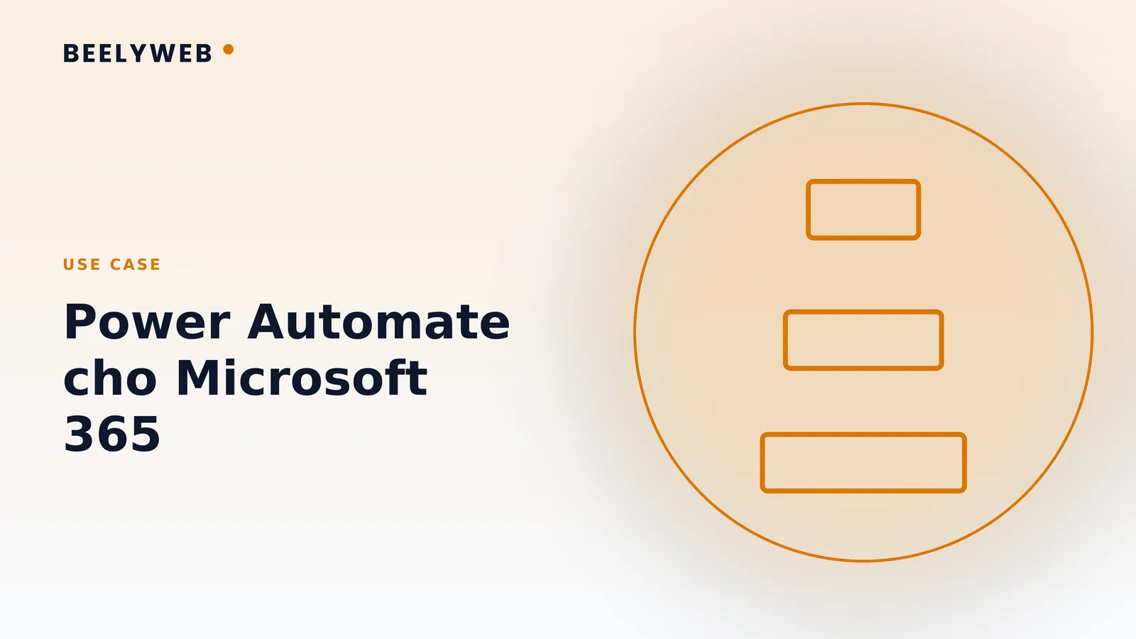 Power Automate cho doanh nghiệp đang dùng Microsoft 365