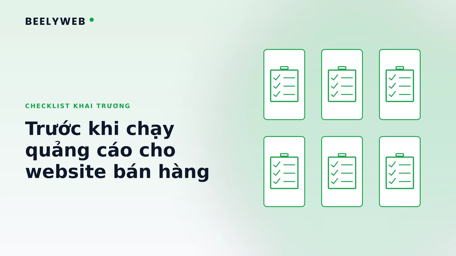 Checklist khai trương website bán hàng trước khi chạy quảng cáo
