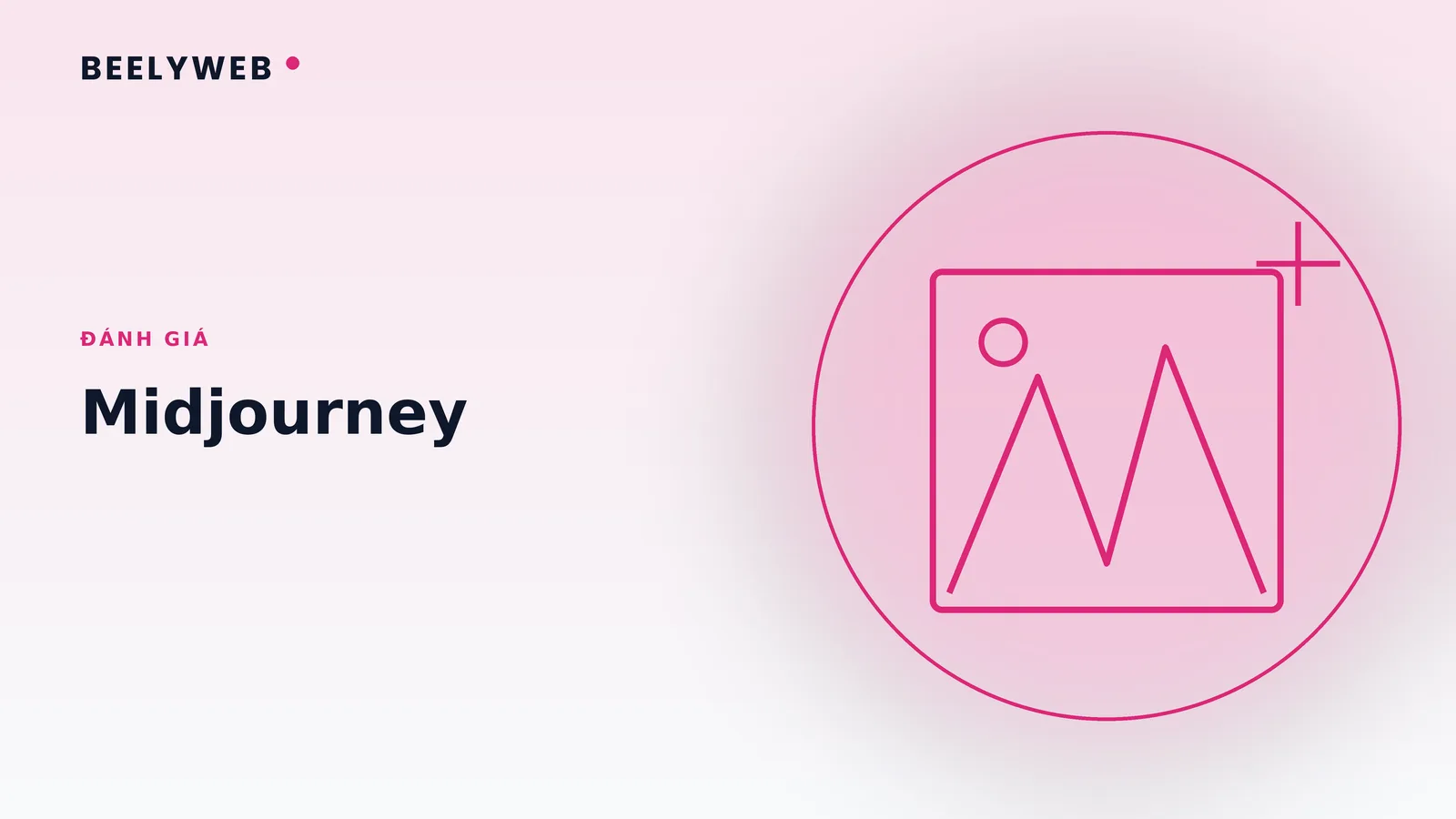 Đánh giá Midjourney: mạnh ở đâu và ai thì không nên dùng