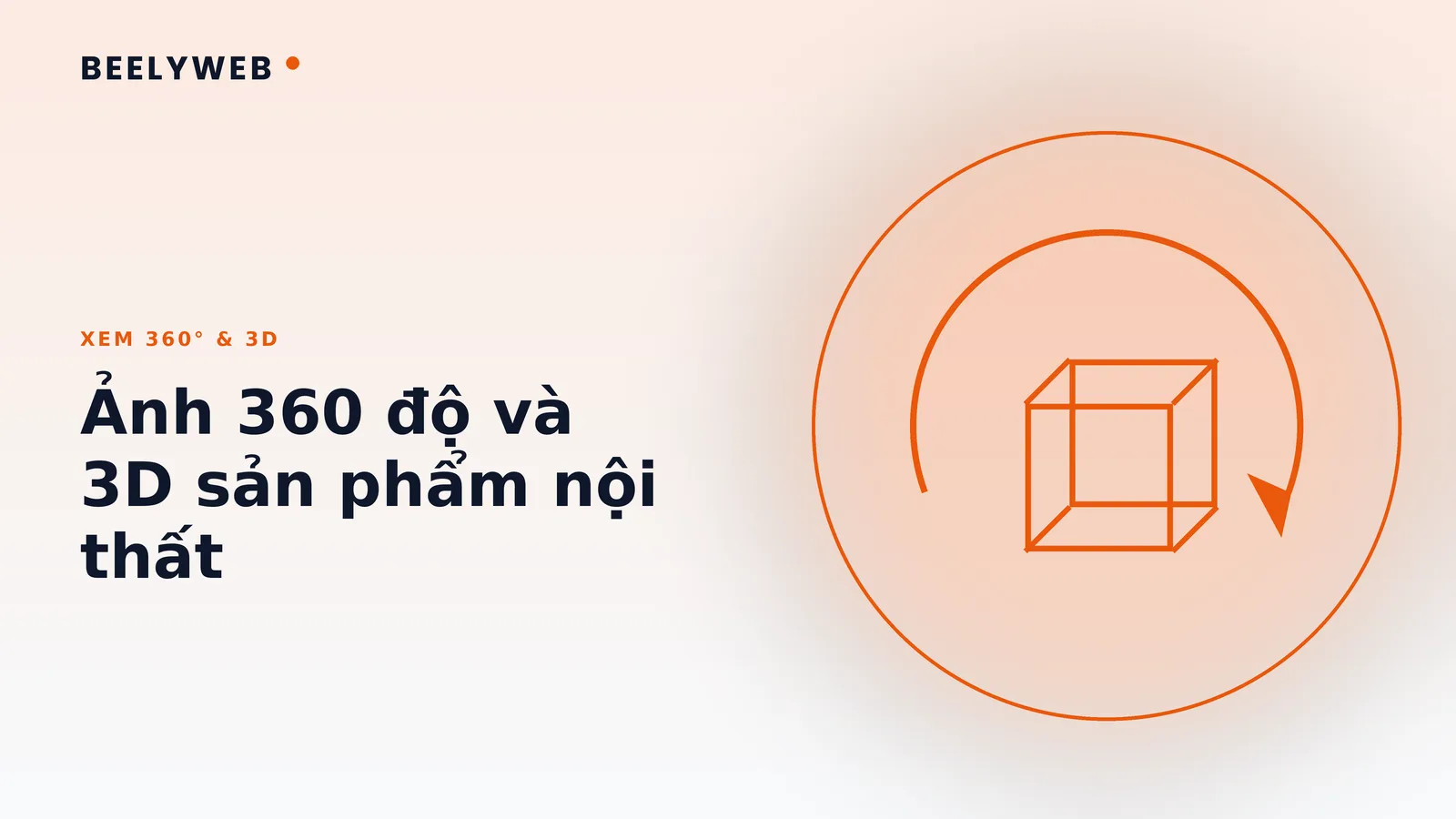 Xem 360 độ và ảnh 3D sản phẩm nội thất trên website