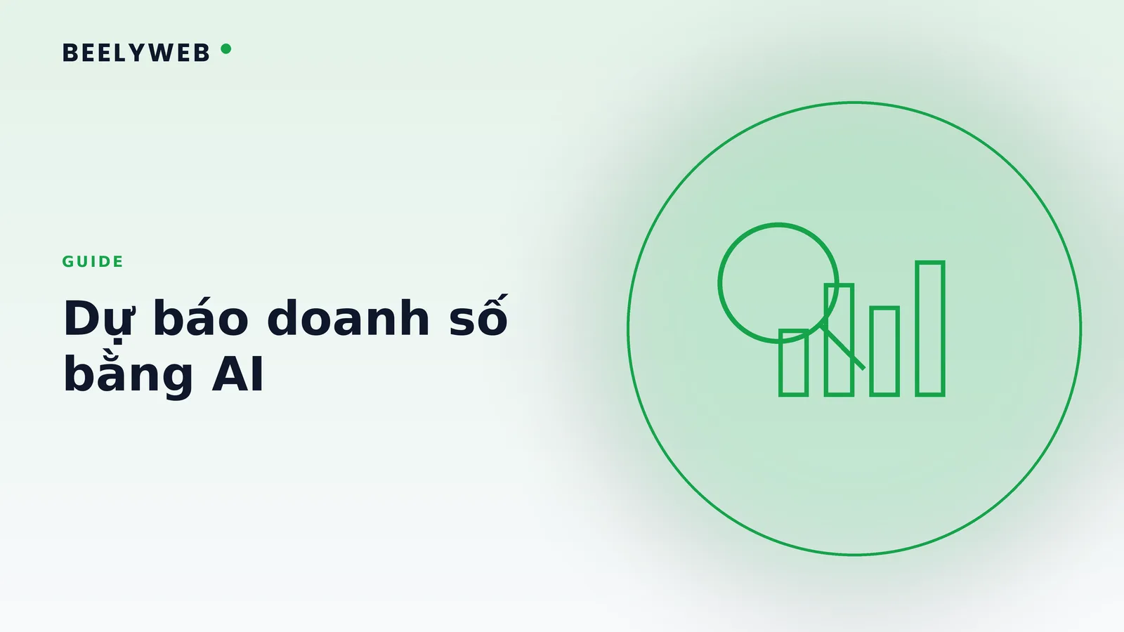 Dự báo doanh số bằng AI: cần dữ liệu gì để chạy được