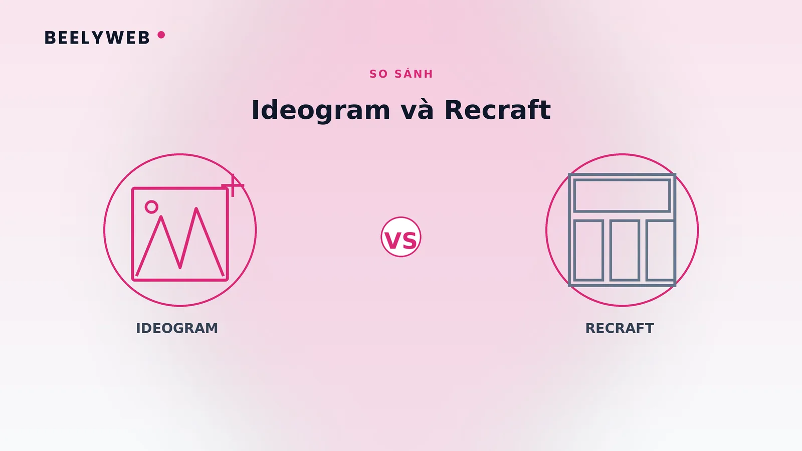Ideogram và Recraft: công cụ nào tạo chữ trong ảnh tốt hơn