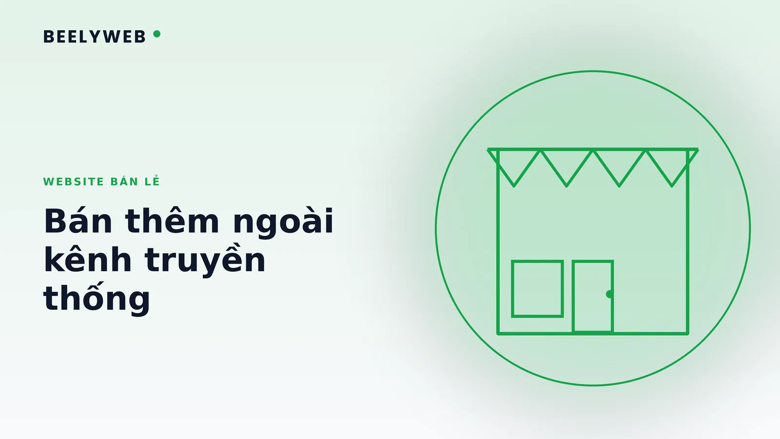 Website cho cửa hàng bán lẻ: bán thêm ngoài kênh truyền thống