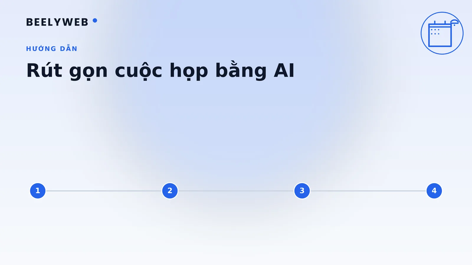Cách rút gọn cuộc họp bằng AI mà vẫn giữ được quyết định