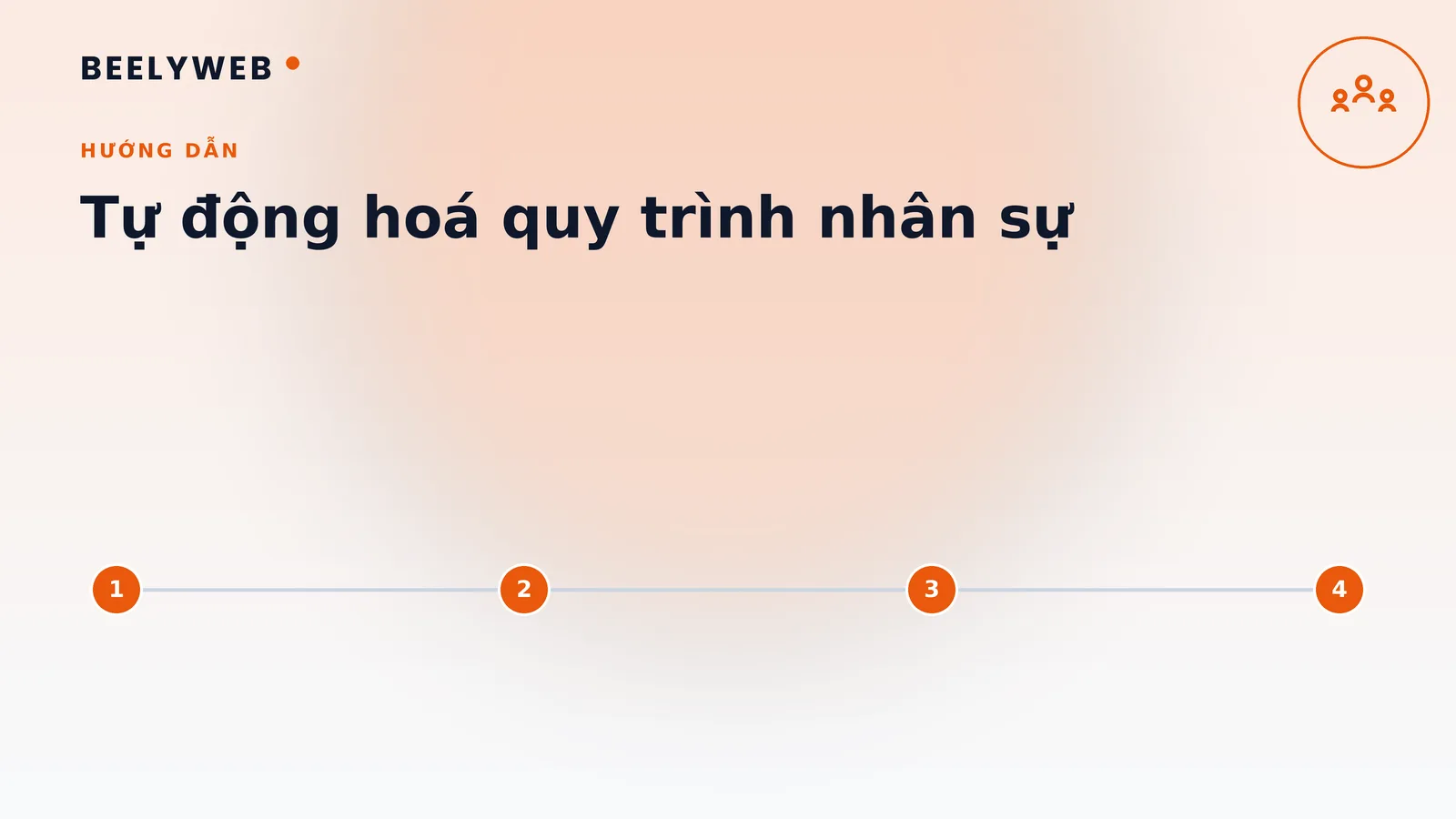 Tự động hoá quy trình nhân sự: onboarding và chấm công