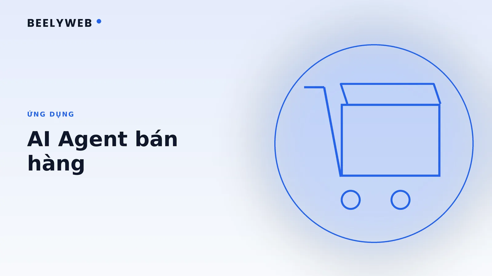 AI Agent bán hàng: tư vấn, báo giá và chốt lịch hẹn tự động