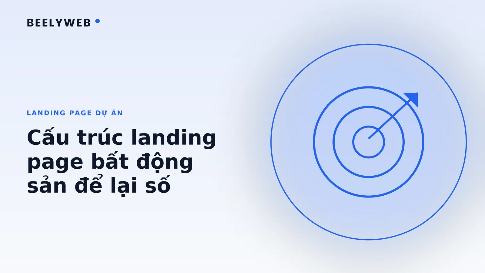 Landing page dự án bất động sản: cấu trúc để khách để lại số