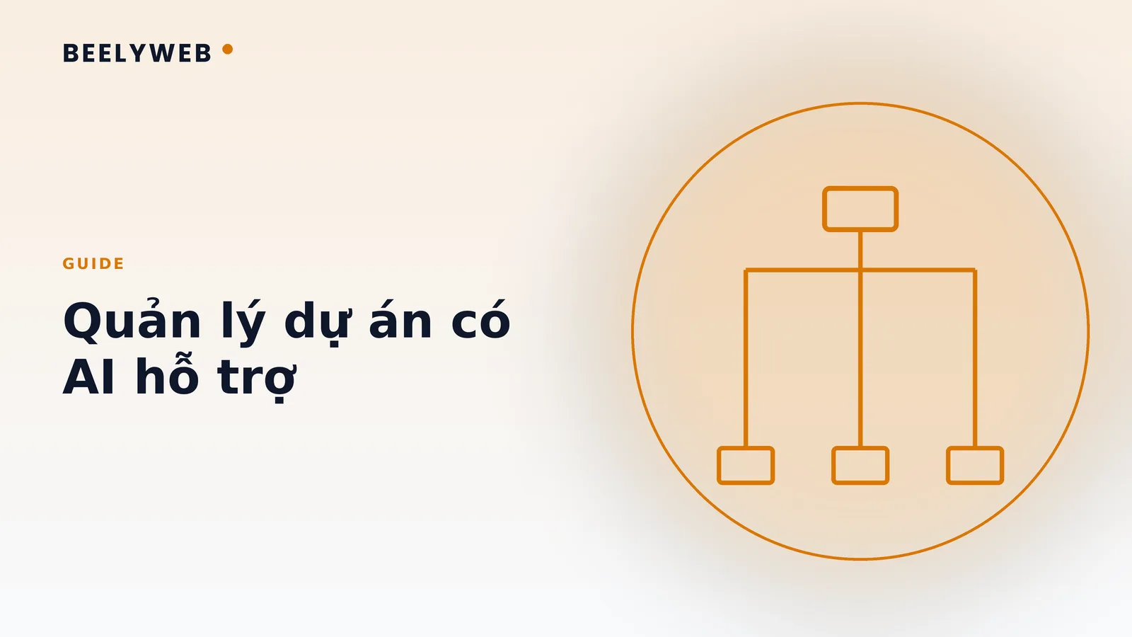 Quản lý dự án có AI hỗ trợ: giao việc và theo dõi tiến độ