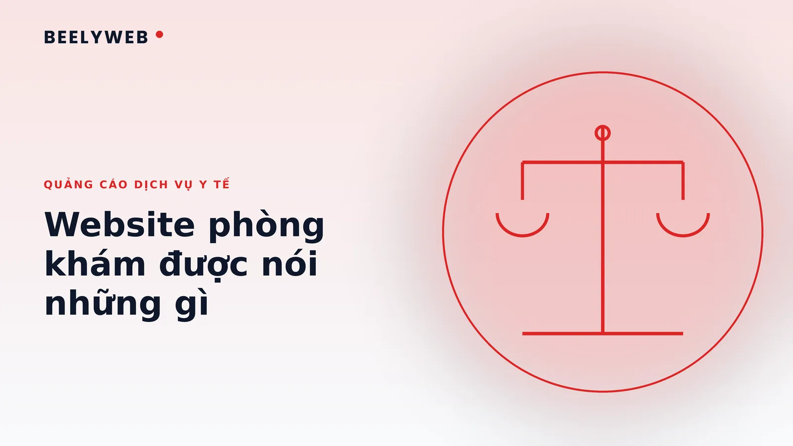 Quảng cáo dịch vụ y tế: website phòng khám được nói những gì